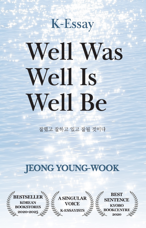 Well Was Well Is Well Be